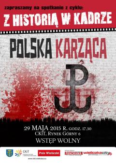 Z HISTORIĄ W KADRZE: Polska Karząca