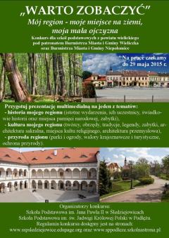 „WARTO ZOBACZYĆ”. Mój region - moje miejsce na ziemi, moja mała ojczyzna