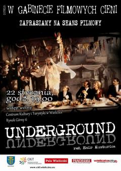 W GABINECIE FILMOWYCH CIENI: „Underground”, reż. Emir Kusturica