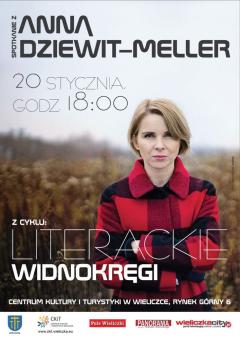 LITERACKIE WIDNOKRĘGI: Spotkanie autorskie z Anną Dziewit - Meller