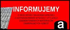 Dofinansowanie wywozu i utylizacji materiałów zawierających azbest