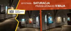 Wystawa: SATURACJA przedłużona do 9 maja