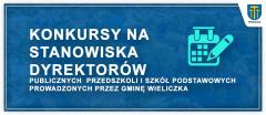 Konkursy na stanowiska dyrektorów jednostek prowadzonych przez Gminę Wieliczka