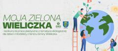 Konkurs: Moja zielona Wieliczka