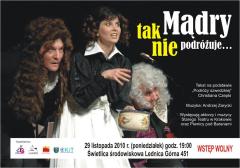 „Mądry tak nie podróżuje...”