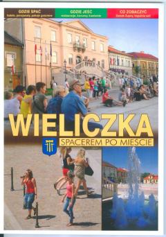 „Wieliczka - spacerem po mieście”