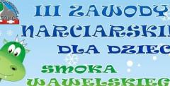 III Zawody Narciarskie dla dzieci Smoka Wawelskiego w Podstolicach