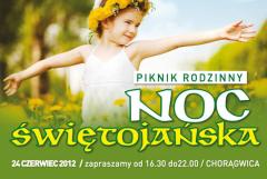 Zaproszenie na piknik rodzinny NOC ŚWIĘTOJAŃSKA w Choragwicy