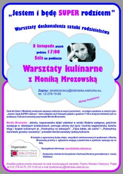 Spotkanie kulinarne z Moniką Mrozowską w ramach cyklu „Jestem i będę SUPER rodzicem”