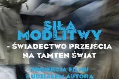 ŚLADAMI TAJEMNIC: „SIŁA MODLITWY”