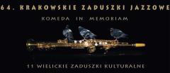 11. Wielickie Zaduszki Kulturalne w ramach 64. Krakowskich Zaduszek Jazzowych