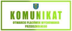 Otwarcie Placówek Wychowania Przedszkolnego