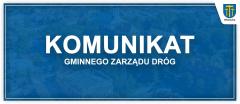 Komunikat dot. rozbudowy drogi NR 560837K - ul. Zbożowa w Wieliczce