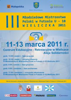 III Młodzieżowe Mistrzostwa Polski w Futsalu U-18 WIELICZKA 2011